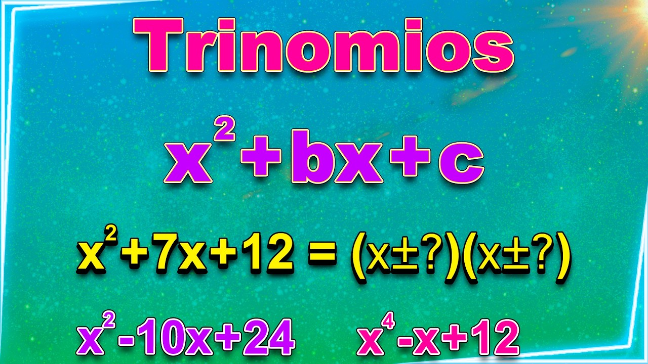 Factorización de trinomios x^2 + bx + c EXPLICACIÓN FÁCIL - YouTube
