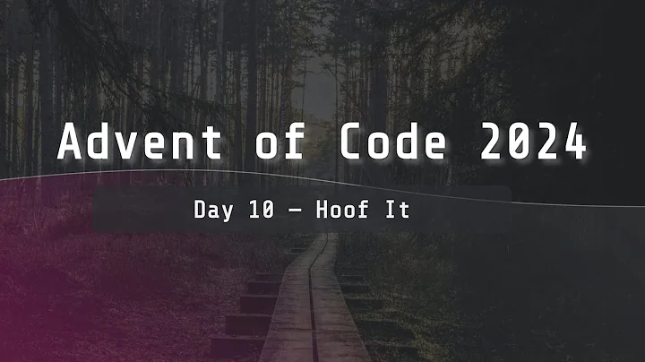 Advent of Code 2024 | Day 10 "Hoof It"