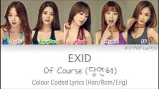 EXID (이엑스아이디) - Of Course/No Way (당연해) Colour Coded Lyrics (Han/Rom/Eng)