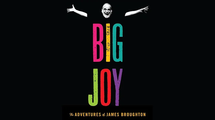 Big Joy: The Adventures of James Broughton | Full ...