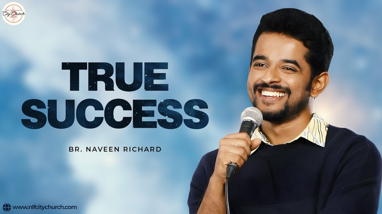 True Success | Br. Naveen Richard | 23rd November 2025 | NLF City Church | Live | 9 AM
