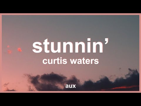 Curtis Waters - Stunnin' (Lyrics) ft. Harm Franklin | "I’m a pretty boy I’m stunning"