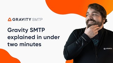 Gravity SMTP 2.0 explained in under two minutes! ✉️