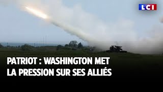 Patriot : Washington  met la pression sur ses alliés