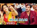 Maar Maar Full Video Song 4K | Hippi Movie Songs | Kartikeya | Digangana | Shradda Das | Mango Music