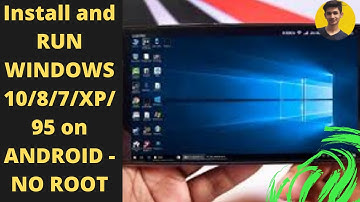 Install and RUN WINDOWS 10/8/7/XP/95 on ANDROID - NO ROOT NEW TRICK 2020