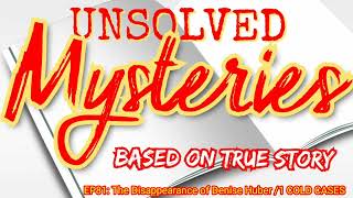 EP81: The Disappearance of Denise Huber 1/1 COLD CASES (Audio) Unsolved Murders
