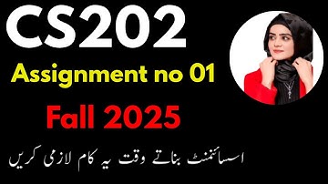 cs202 assignment no 01 fall 2025 |cs202 assignment 1 solution fall 2025 | cs202 assignment 1 2025