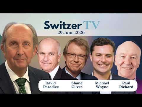 Has the budget broken the property market? Plus a dozen stocks rated | Switzer TV, 29/6/26