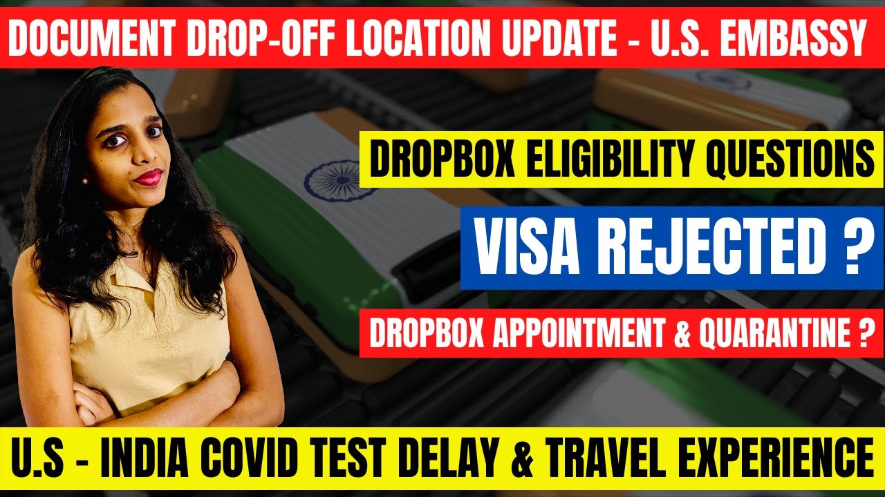 DROPBOX Location Change US EMBASSY INDIA Visa Rejected Eligible DROPBOX Location Change US EMBASSY INDIA Visa Rejected Eligible