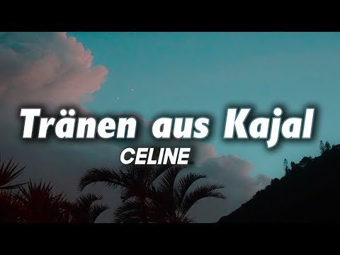 CÉLINE - Tränen aus Kajal (Lyrics)