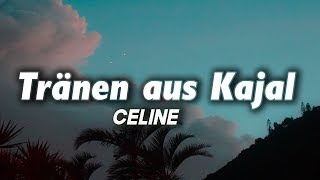 CÉLINE - Tränen aus Kajal (Lyrics)
