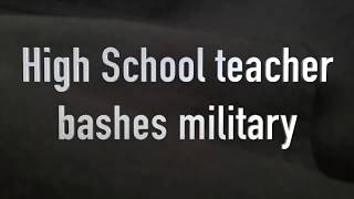El Rancho High School Teacher Gregory Salcido bashes military