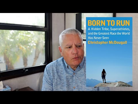 Born to Run: A Hidden Tribe, Superathletes, and the Greatest Race