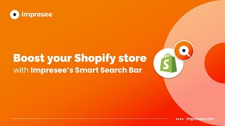 Impresee Tutorial - Boost your Shopify store with Impresee’s Smart Search Bar