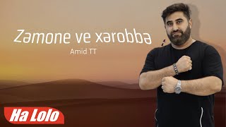 Amid Tt - Zəmone Ve Xərobbə