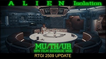 Alien Isolation - Muthur mod RTGI 2509 Update #alienisolation  #alien  #reshade @martysmods