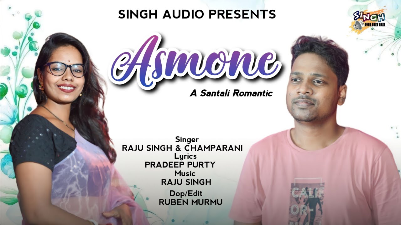 Asmone ! 🆕 Santali Studio Version ! Raju Singh ! Champarani Hembram ! Pradeep Purty !