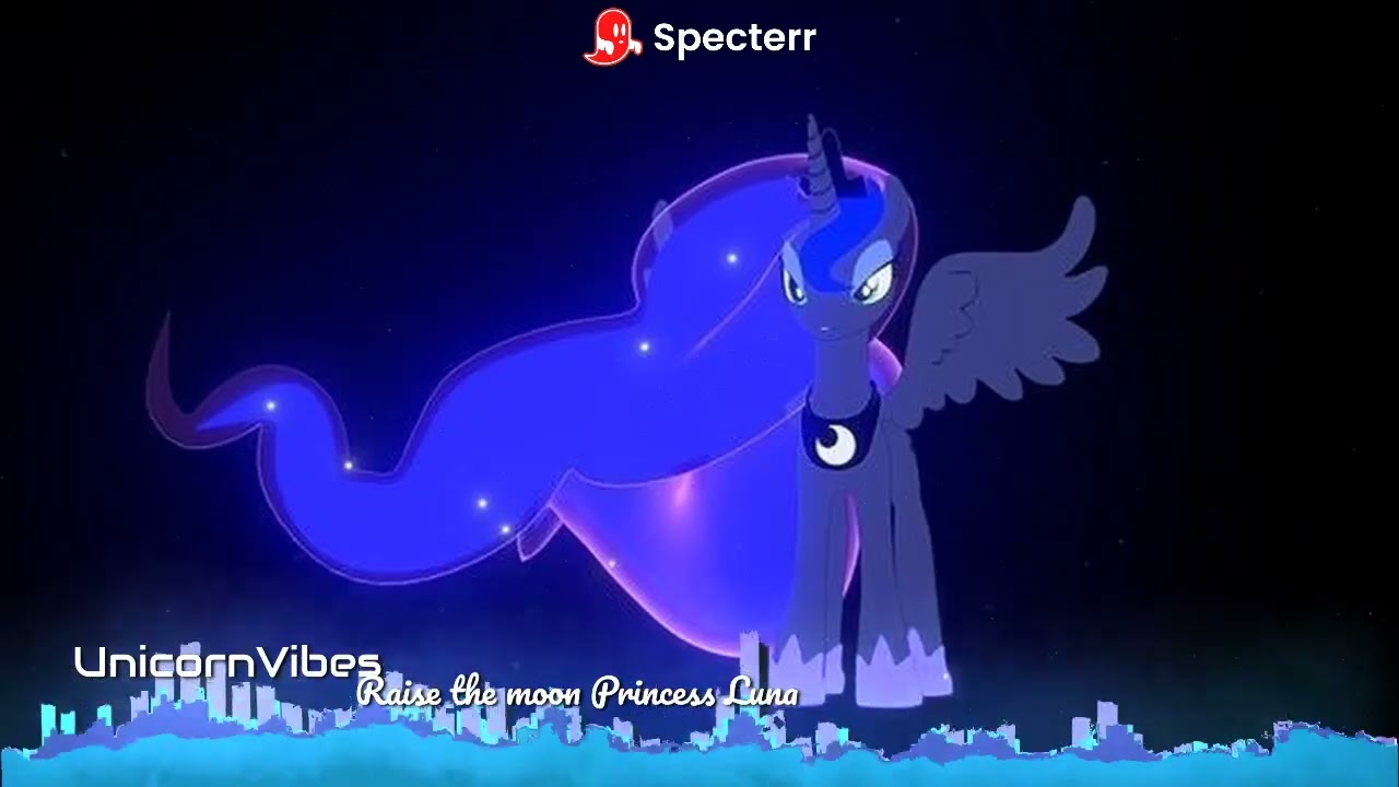 UnicornVibes - Raise the moon Princess Luna 