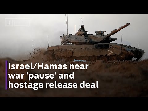 Israel and Hamas 'on verge' of humanitarian 'pause' and hostage deal