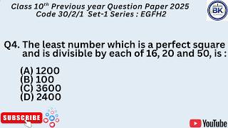 Q4. The least number which is a perfect square and is divisible by each of 16, 20 and 50, is :(A) 12