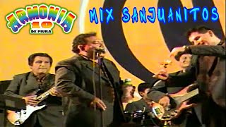 ARMONÍA 10 - MIX SANJUANITOS 4 , 6 y 1 [MAKUKO GALLARDO] EN VIVO