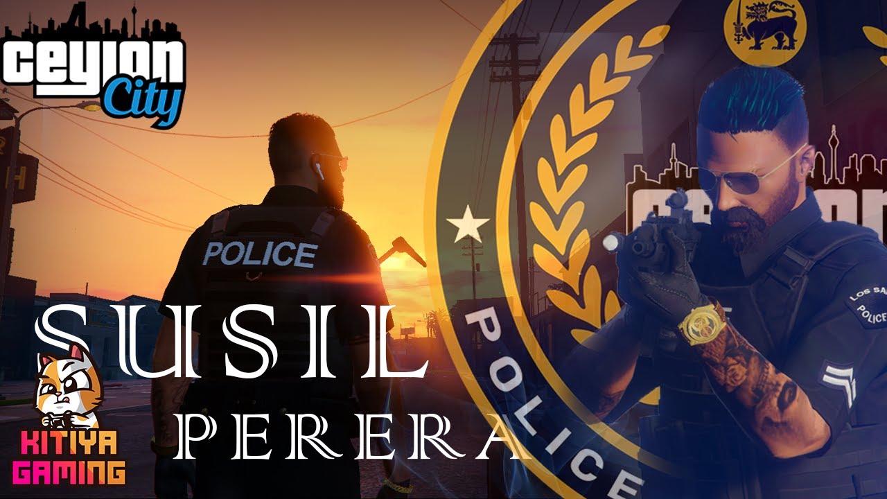 SUSIL PERERA ON DUTY CEYLON RP | KITIYA GAMING | GTA 5 RP - YouTube