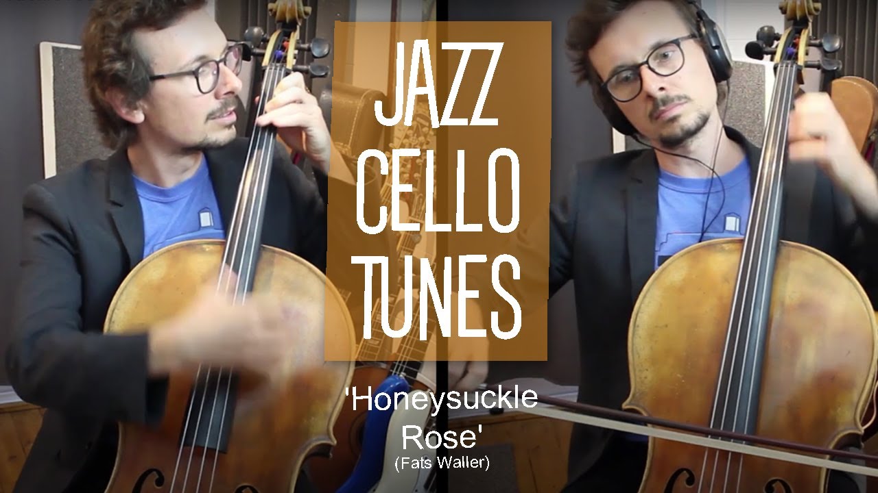 JAZZ CELLO TUNES: Honeysuckle Rose