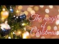 The Magic Of Christmas クリスマスの魔法