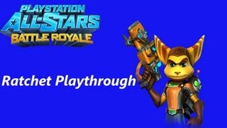 Playstation All-Stars Battle Royale - Ratchet Playthrough