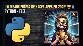 🚀 Python for Beginners: Let's Build an App with Flet Together 🖥️💡