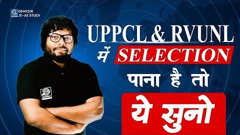 UPPCL & RVUNL में selection पाना है तो ये सुनो II Only for our Genique student family ♥️♥️