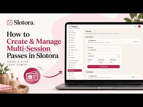 How to Create & Manage Multi-Session Passes in Slotora | Quick Tutorial