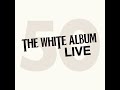 THE WHITE ALBUM: LIVE