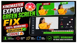 KineMaster Export Green Screen Fix | 100% Working Solution ✅