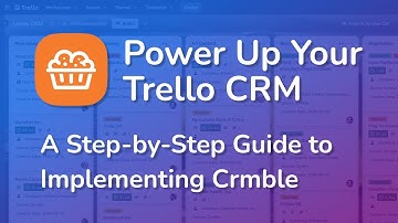 Power Up your Trello CRM
