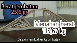 Balsa Bridge Mampu Menahan Berat 115,67 kg - Berat Jembatan 25,6 gram |The Last Engineer |CUBE