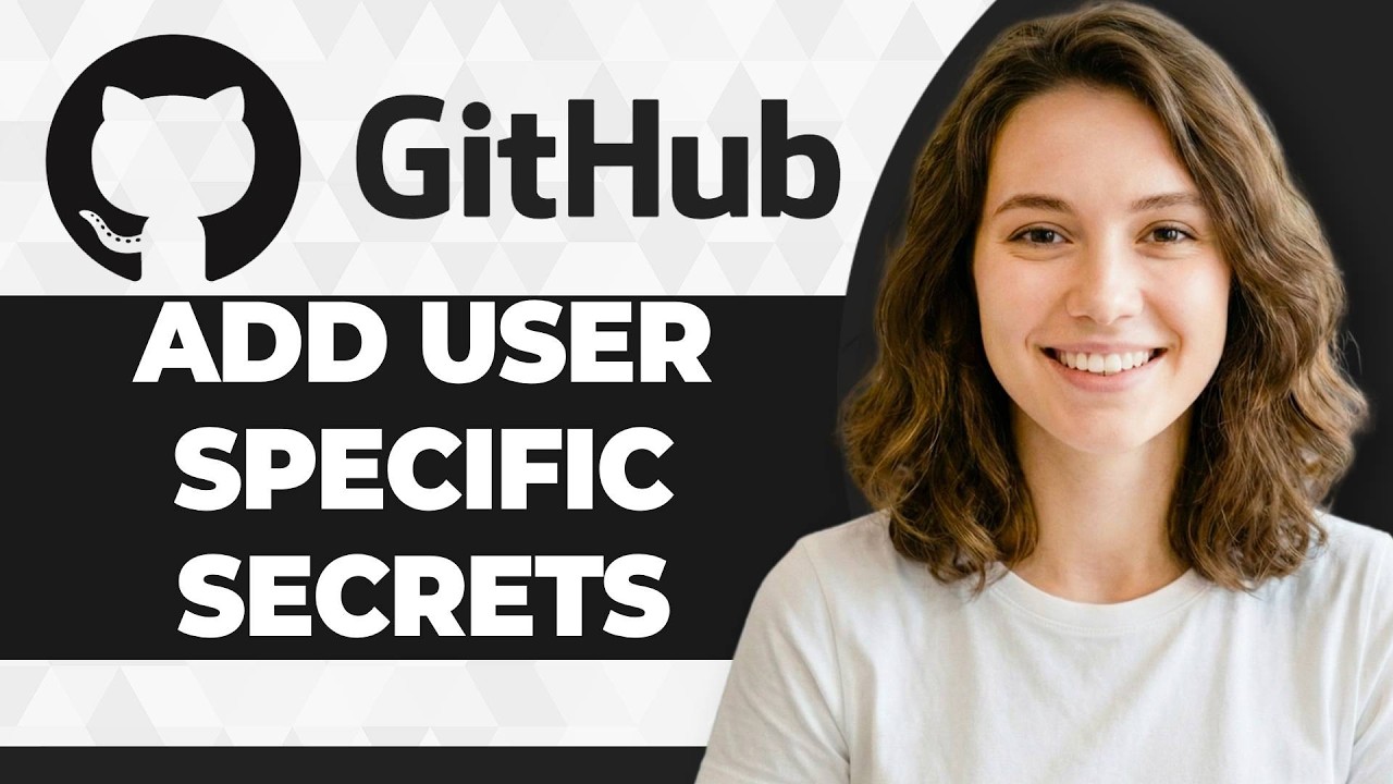 How to Add User Specific Secrets to GitHub C (Step By Step) (2026 Guide ...