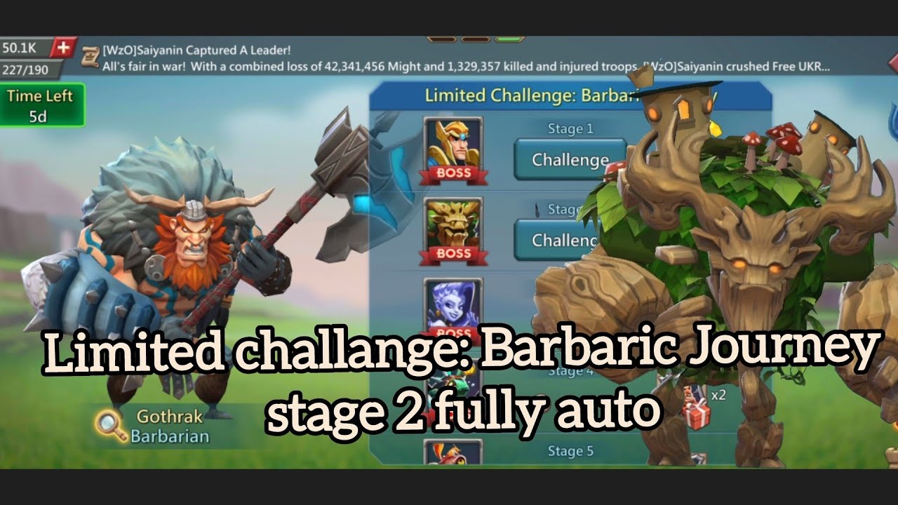 Limited challenge Barbaric Journey Barbarian stage 2 fully auto😉 Gothrak stage 2 lords mobile