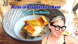 Aster - Vegan Tasting Menu in Broadstairs, Kent