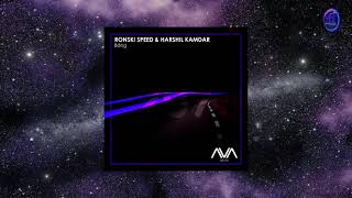 Ronski Speed & Harshil Kamdar -   Bäng (Extended Mix)