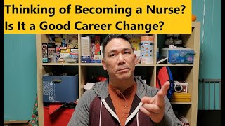 Thinking of Becoming an RN? A Career Change?