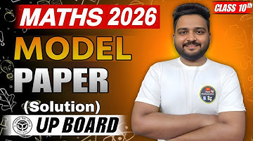 UP Board Class 10 Math Model Paper 2026 🔥 | Full Solution & Important Questions