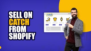 How to Connect Shopify Store with Catch Marketplace?