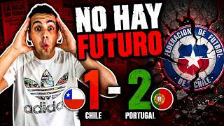 La PRENSA CHILENA EXPLOTA tras la derrota ante Portugal: "NO TENEMOS FUTURO"