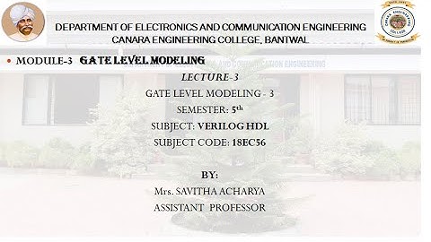 VTU VERILOG HDL 18EC56 M3 L3 GATE LEVEL MODELING 3