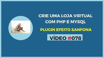 Loja Virtual Grátis com PHP e MySQL - Lição 078 - Plugin de Efeito Sanfona