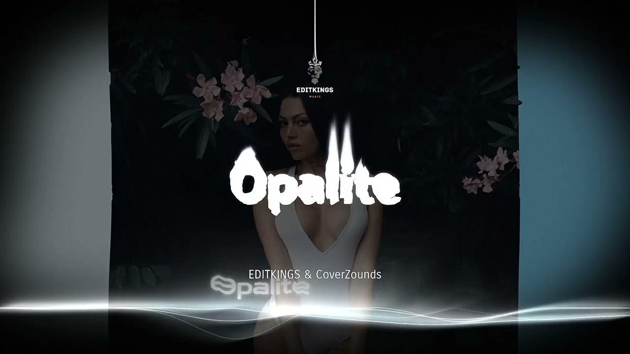 CoverZounds & EDITKINGS - Opalite (cover) | TikTok Edit