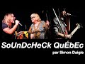 SoUnDcHeCk QuÉbeC ~ Sébastien Plante, Rick Hughes &amp; Lulu Hughes | Podcast no.48