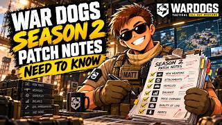 WARDOGS Season 2: Patch Notes NEED TO KNOW!!!